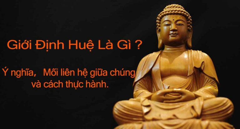 Giới Định Huệ là gì?