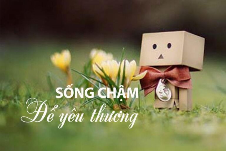 Nghi luan song cham lai nghi khac di yeu thuong nhieu hon so 1