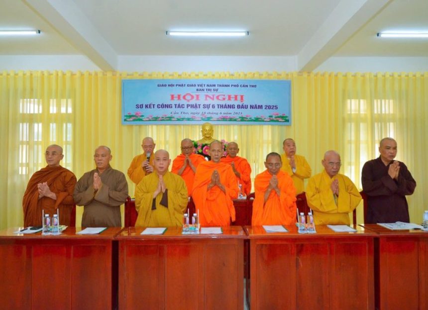 Cần Thơ: Ban Trị sự Phật giáo Thành phố tổ chức sơ kết hoạt động Phật sự 6 tháng đầu năm 2025
