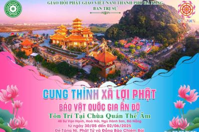 Đà Nẵng: Ban Trị sự Phật giáo Thành phố cung rước Xá lợi Phật – Bảo vật của quốc gia Ấn Độ