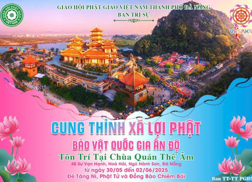 Đà Nẵng: Ban Trị sự Phật giáo Thành phố cung rước Xá lợi Phật – Bảo vật của quốc gia Ấn Độ