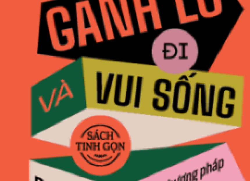 Quẳng gánh lo đi và vui sống